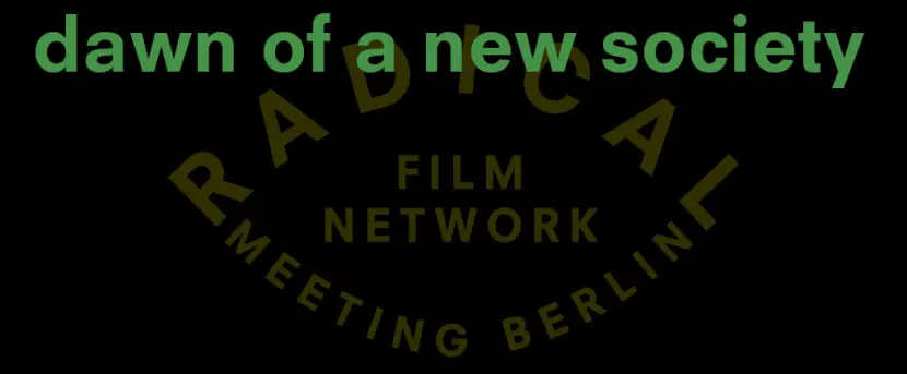 Rojeh Khleif at Radical Film Network's Dawn of a New Society